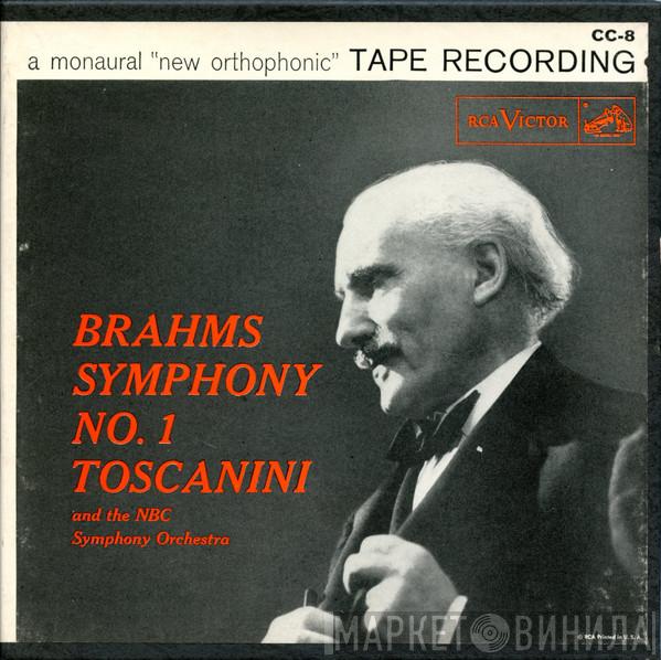 - Johannes Brahms And The Arturo Toscanini  NBC Symphony Orchestra  - Symphony No. 1