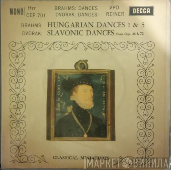 Johannes Brahms Antonín Dvořák Wiener Philharmoniker Fritz Reiner  - Hungarian Dances 1 & 5 / Slavonic Dances From Opp. 46 & 72