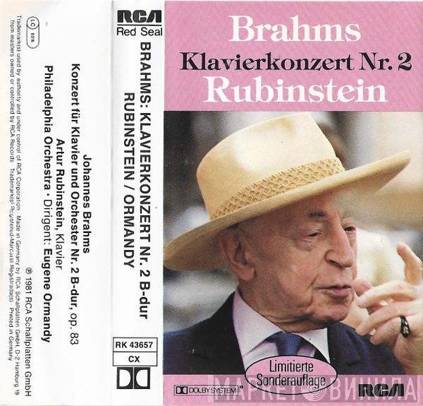 - Johannes Brahms - Arthur Rubinstein - Eugene Ormandy  The Philadelphia Orchestra  - Konzert Für Klavier Und Orchester Nr.2 B-Dur Op.83