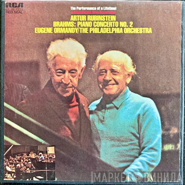 - Johannes Brahms - Arthur Rubinstein - Eugene Ormandy  The Philadelphia Orchestra  - Piano Concerto No. 2 In B-Flat Op. 83
