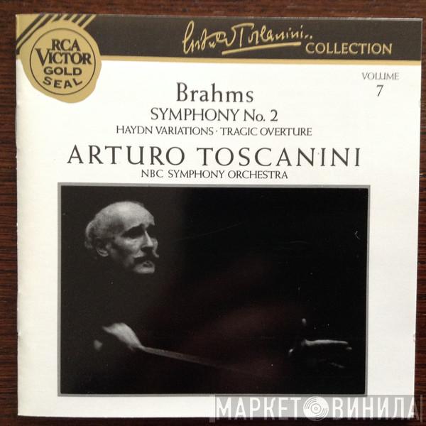 - Johannes Brahms , Arturo Toscanini  NBC Symphony Orchestra  - Symphony No. 2, Haydn Variations, Tragic Overture