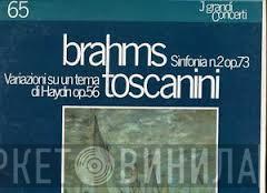 , Johannes Brahms  Arturo Toscanini  - Sinfonia N.2 Op.73; Variazioni Su Un Tema Di Haydn Op. 56
