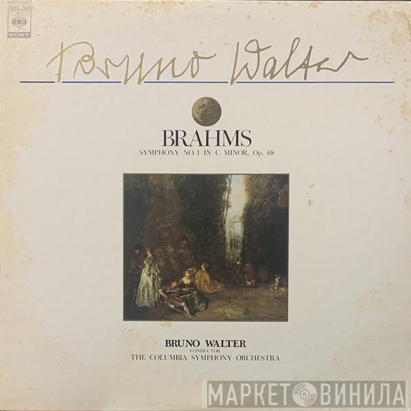 , Johannes Brahms , Bruno Walter  Columbia Symphony Orchestra  - Symphony No.1 In C Minor, Op. 68
