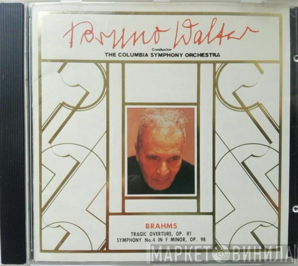 , Johannes Brahms , Bruno Walter  Columbia Symphony Orchestra  - Tragic Ouverture Op.81 - Symphony N.4 Op.98