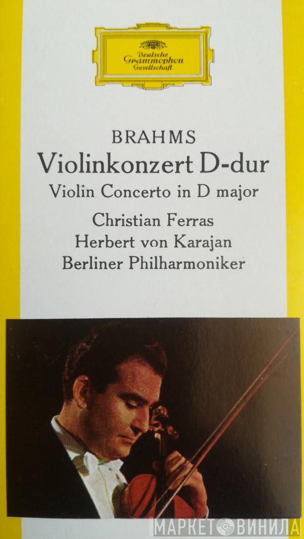 - Johannes Brahms , Christian Ferras , Berliner Philharmoniker  Herbert von Karajan  - Violinkonzert D-Dur