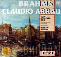 - Johannes Brahms , Claudio Arrau , Concertgebouworkest  Bernard Haitink  - Piano Concerto No. 2