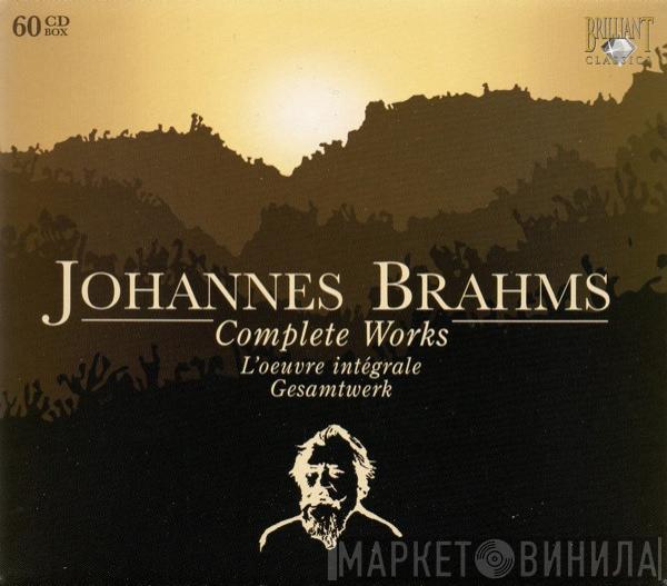 Johannes Brahms - Complete Works = L'Oeuvre Intégrale = Gesamtwerk