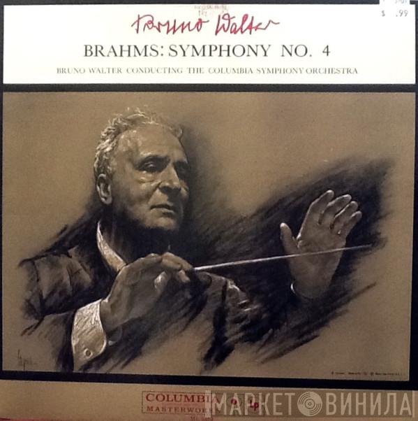 - Johannes Brahms Conducting The Bruno Walter  Columbia Symphony Orchestra  - Symphony No. 4