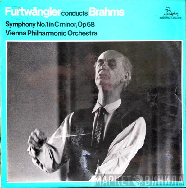 , Johannes Brahms Conducting Wilhelm Furtwängler  Wiener Philharmoniker  - Symphony No. 1 In C Minor, Op 68