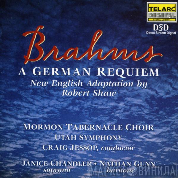 Johannes Brahms, Craig Jessop, Mormon Tabernacle Choir - A German Requiem