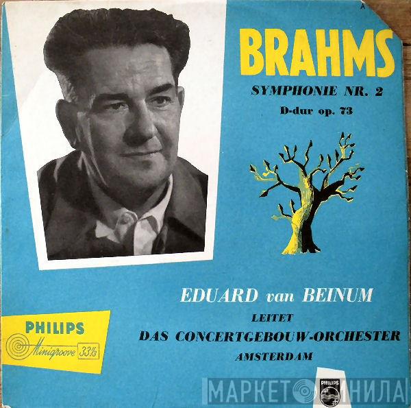 , Johannes Brahms , Eduard van Beinum  Concertgebouworkest  - Symphonie Nr. 2 D-dur Op. 73