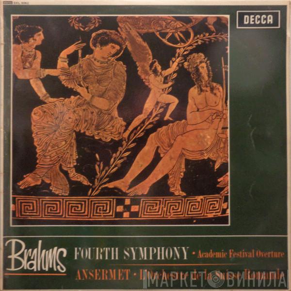Johannes Brahms, Ernest Ansermet, L'Orchestre De La Suisse Romande - Fourth Symphony ∙ Academic Festival Overture