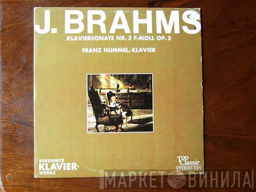 Johannes Brahms, Franz Hummel - Johannes Brahms - Klaviersonate Nr. 3 F-Moll Op. 5