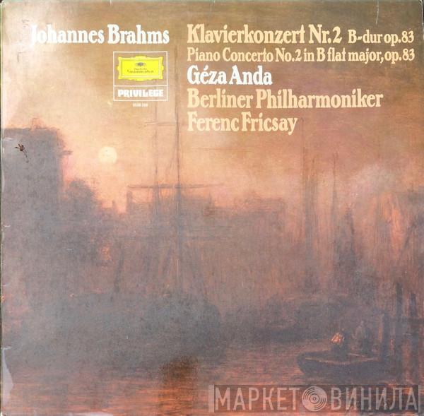 – Johannes Brahms  Géza Anda  - Piano Concerto No.2 in B Flat Major, Op. 83