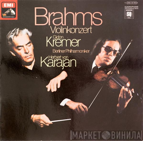 , Johannes Brahms , Gidon Kremer , Berliner Philharmoniker  Herbert von Karajan  - Konzert Für Violine Und Orchester D-dur Op. 77