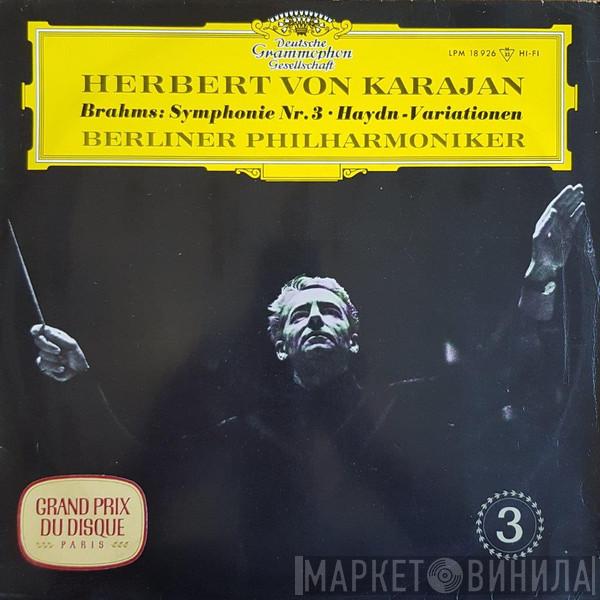 Johannes Brahms, Herbert von Karajan, Berliner Philharmoniker - Symphonie Nr. 3 • Haydn Variationen