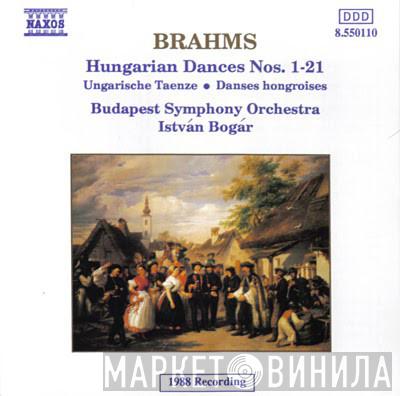 Johannes Brahms, István Bogár, Budapest Symphony Orchestra - Hungarian Dances Nos. 1 - 21