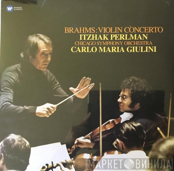 Johannes Brahms, Itzhak Perlman, The Chicago Symphony Orchestra, Carlo Maria Giulini - Brahms: Violin Concerto