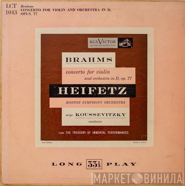 Johannes Brahms, Jascha Heifetz, Boston Symphony Orchestra, Serge Koussevitzky - Concerto For Violin And Orchestra In D, Op. 77