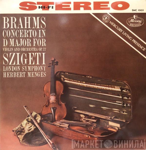 , Johannes Brahms , Joseph Szigeti  Herbert Menges  - Violin Concerto In D Major, Op. 77