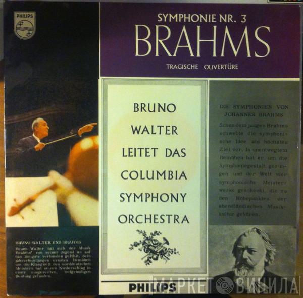 - Johannes Brahms Leitet Das Bruno Walter  Columbia Symphony Orchestra  - Symphonie Nr. 3; Tragische Ouvertüre