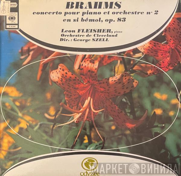 - Johannes Brahms , Leon Fleisher Dirigé Par The Cleveland Orchestra  George Szell  - Concerto Pour Piano Et Orchestre N°2, En Si Bémol, Op. 83
