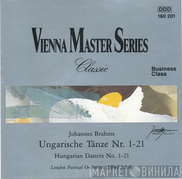 - Johannes Brahms , London Festival Orchestra   Alfred Scholz  - Ungarische Tänze Nr. 1-21 = Hungarian Dances No. 1-21