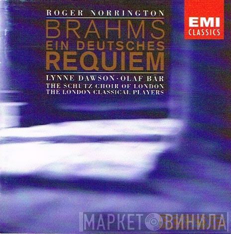 - Johannes Brahms , Lynne Dawson , Olaf Bär  Roger Norrington  - Ein Deutsches Requiem - Begräbnisgesang