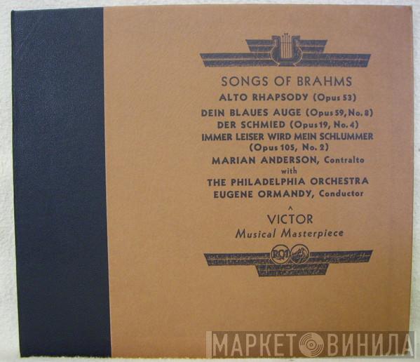 - Johannes Brahms , Marian Anderson , The Philadelphia Orchestra  Eugene Ormandy  - Songs Of Brahms