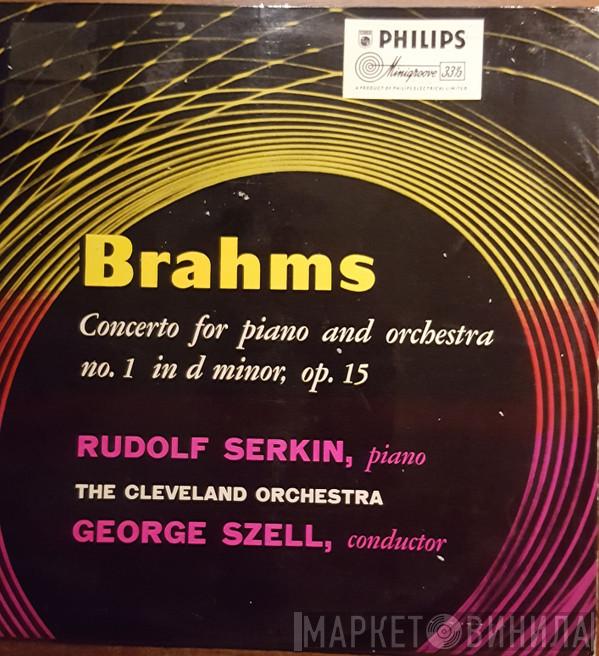 Johannes Brahms, Rudolf Serkin, The Cleveland Orchestra, George Szell - Concerto No.1 In D Minor For Piano And Orchestra