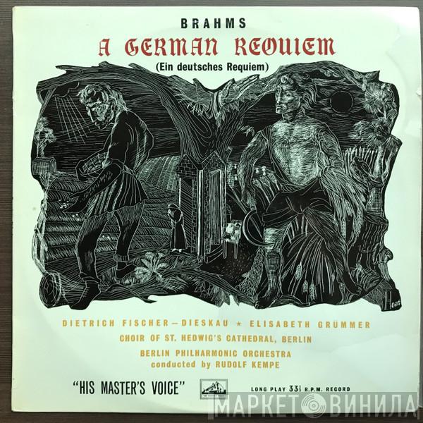 - Johannes Brahms Sopran; Elisabeth Grümmer Bariton; Dietrich Fischer-Dieskau , Leitung: Chor Der St. Hedwigs-Kathedrale Berlin ; Karl Forster , Dirigent: Berliner Philharmoniker  Rudolf Kempe  - A German Requiem (Ein Deutsches Requiem)