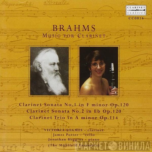 Johannes Brahms, Victoria Samek, James Potter , Jonathan Higgins , The Mühlfeld Ensemble - Music For Clarinet