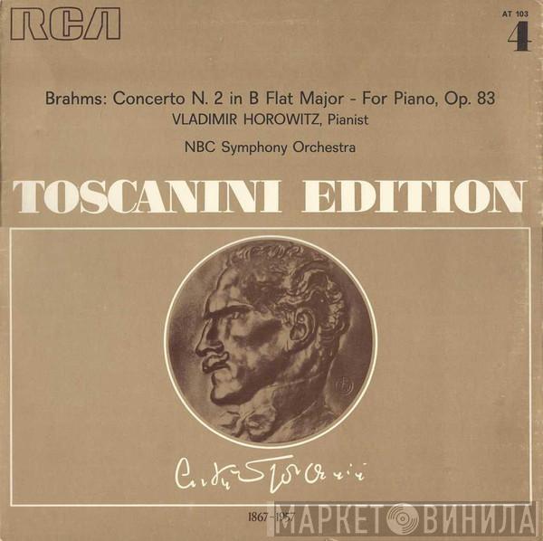 Johannes Brahms, Vladimir Horowitz, NBC Symphony Orchestra, Arturo Toscanini - Concerto N. 2 In B Flat Major - For Piano, Op. 83