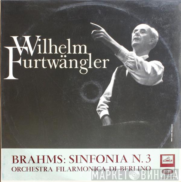 - Johannes Brahms , Wilhelm Furtwängler  Berliner Philharmoniker  - Sinfonia N. 3 In Fa Maggiore, Op. 90