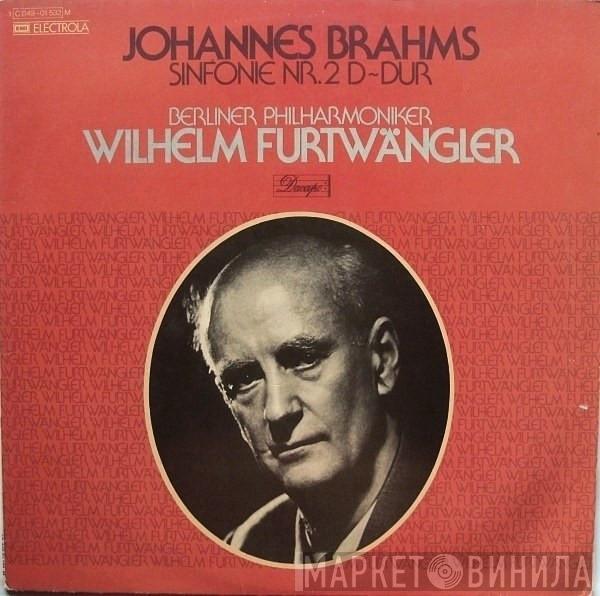 , Johannes Brahms , Wilhelm Furtwängler  Berliner Philharmoniker  - Sinfonie Nr. 2 D-Dur, Op. 73