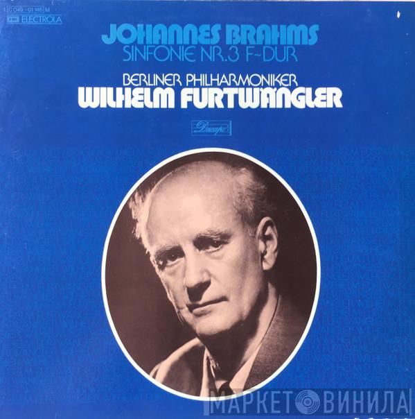 , Johannes Brahms , Wilhelm Furtwängler  Berliner Philharmoniker  - Sinfonie Nr. 3 F-Dur Op. 90