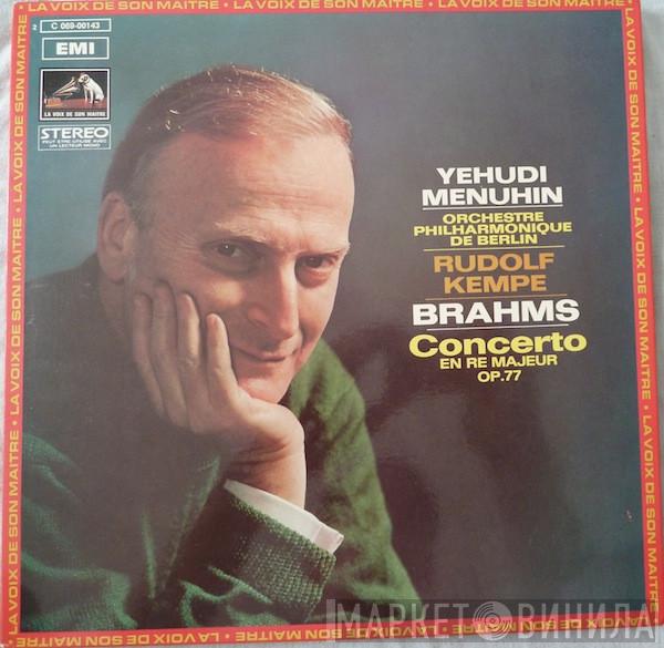 , Johannes Brahms , Yehudi Menuhin , Berliner Philharmoniker  Rudolf Kempe  - Concerto En Ré Majeur Op.77