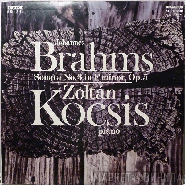Johannes Brahms, Zoltán Kocsis - Sonata No. 3 In F Minor, Op. 5