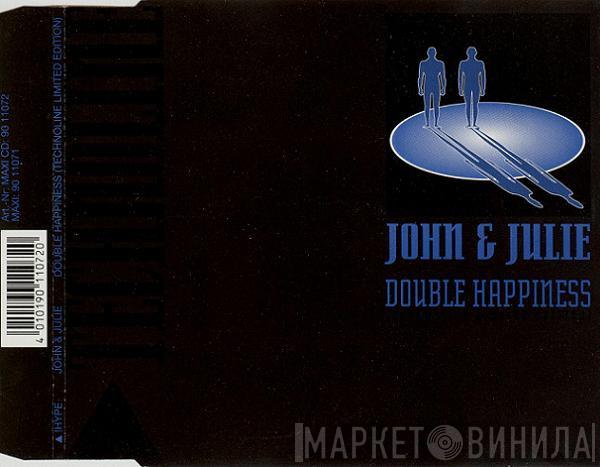  John + Julie  - Double Happiness (Technoline Limited Edition)