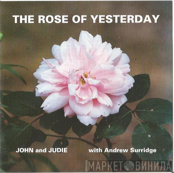 John & Judie, Andrew Surridge - The Rose Of Yesterday