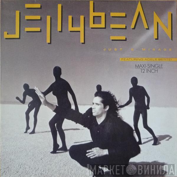  John "Jellybean" Benitez  - Just A Mirage