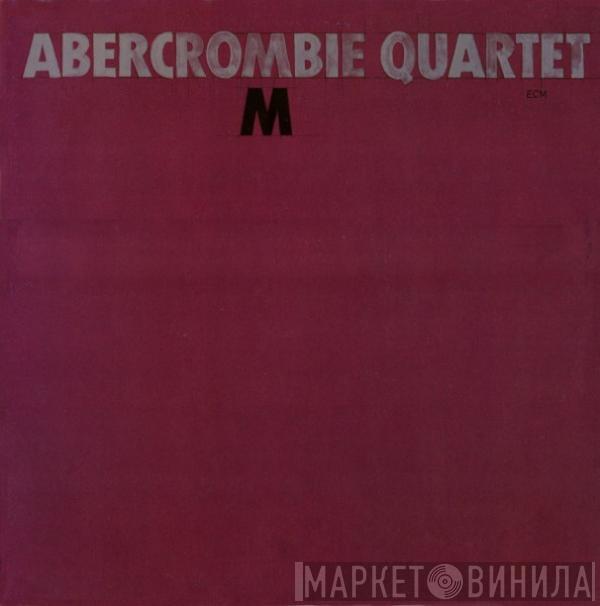 John Abercrombie Quartet - M