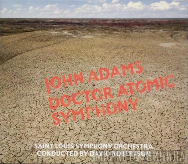  John Adams  - Doctor Atomic Symphony