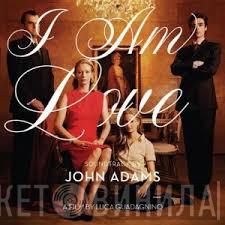  John Adams  - I Am Love  Soundtrack