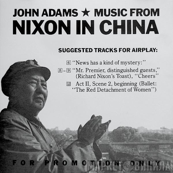  John Adams  - Music From Nixon In China