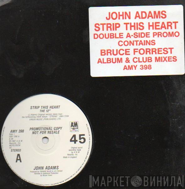 John Adams  - Strip This Heart