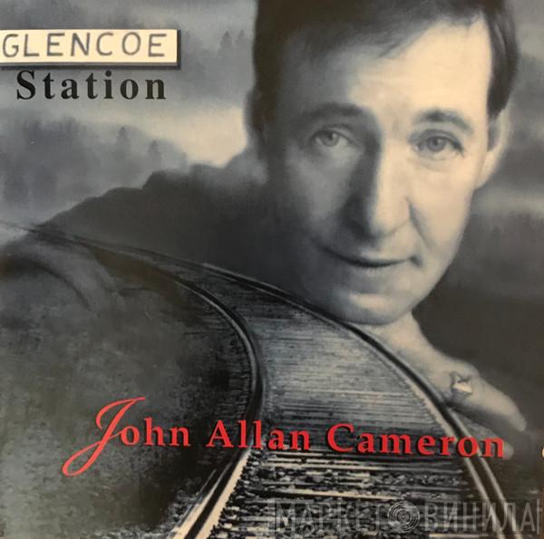 John Allan Cameron - Glencoe Station