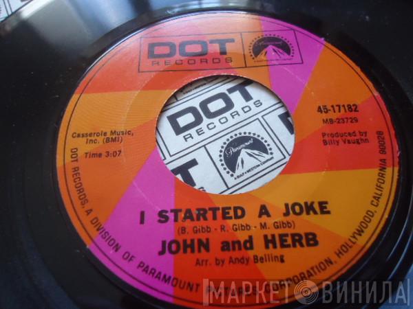 John And Herb - I Started A Joke / Pain Of Remembering