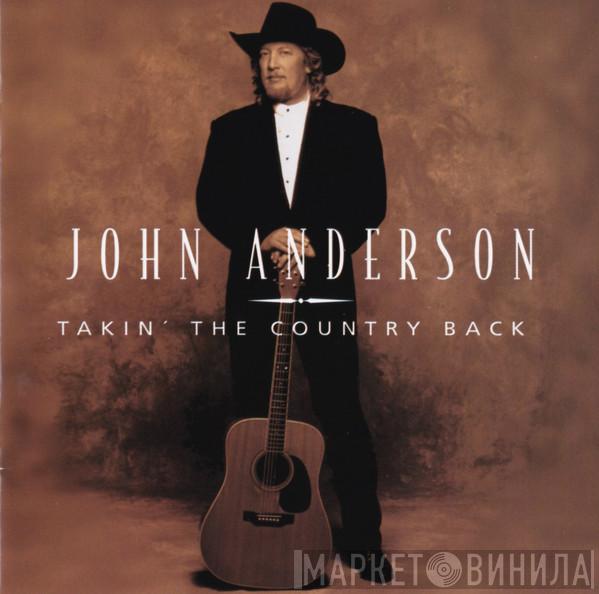 John Anderson  - Takin' The Country Back