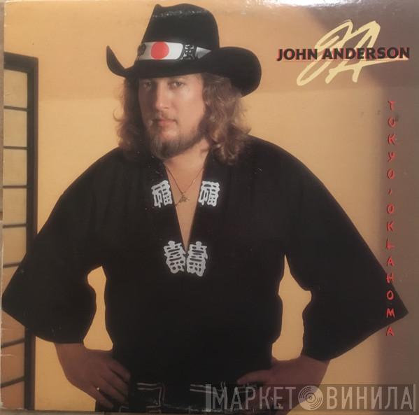 John Anderson  - Tokyo Oklahoma